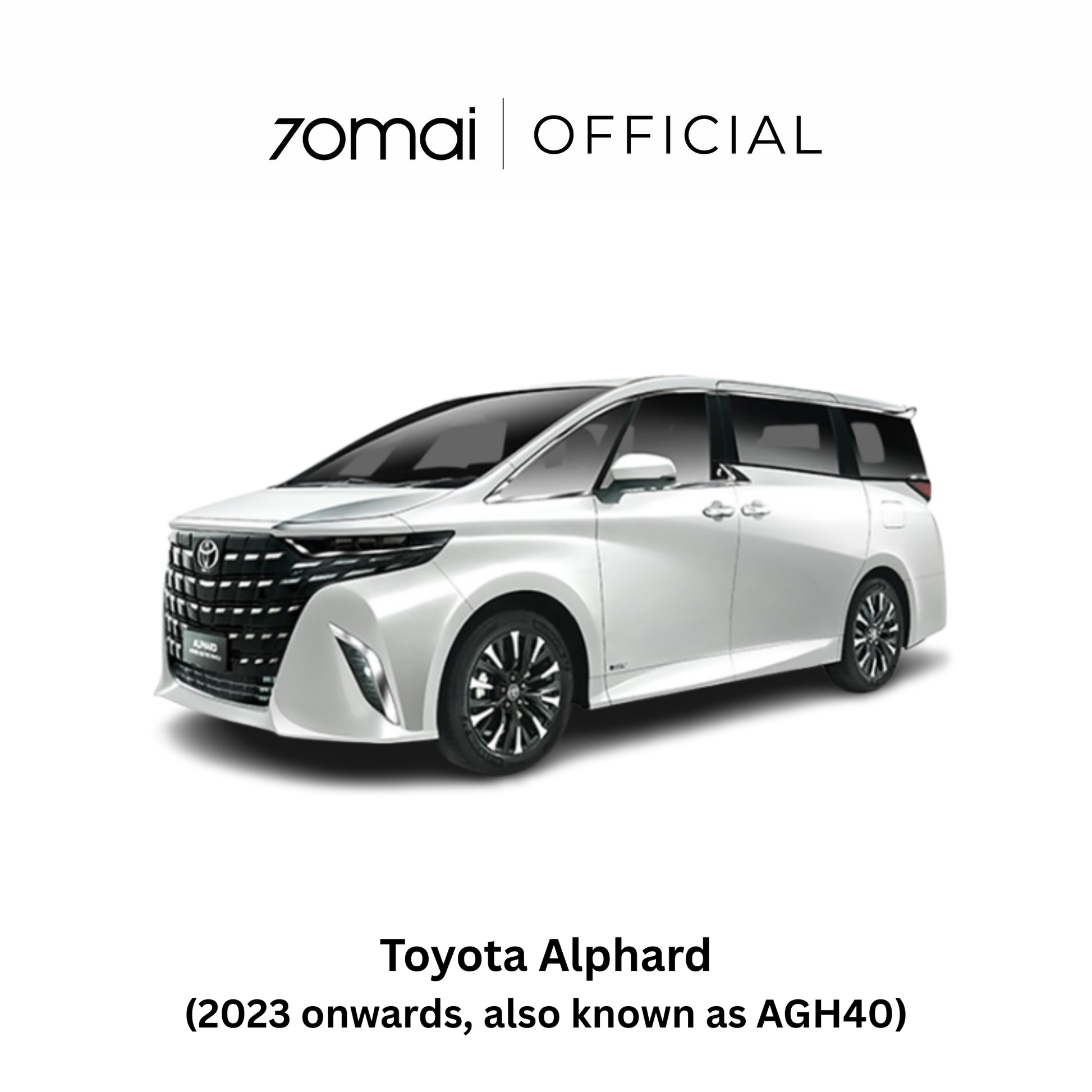 Dashcam compatibility for Toyota Alphard vehicle model (2023 onwards)
